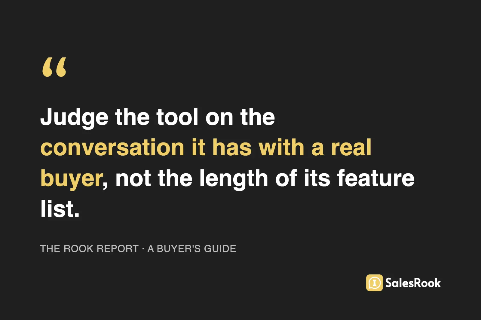 Pull quote graphic: judge the tool on the conversation it has with a real buyer, not the length of its feature list