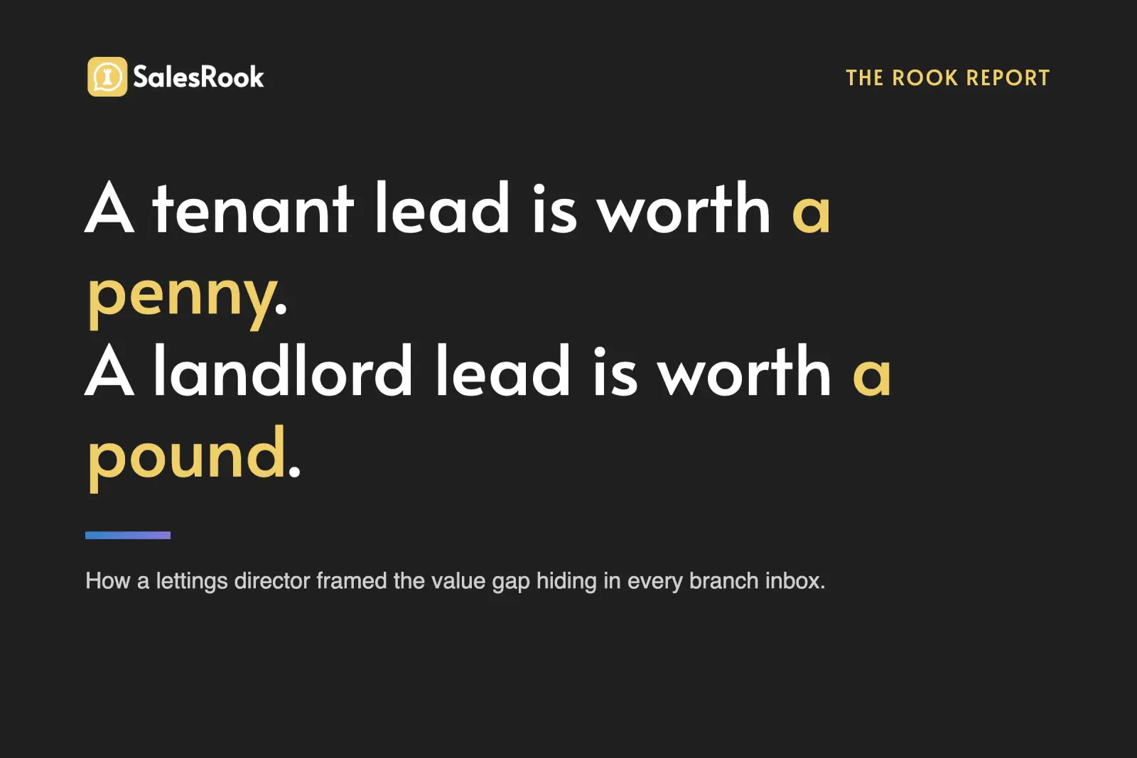 Branded pull-quote card reading: A tenant lead is worth a penny. A landlord lead is worth a pound. How a lettings director framed the value gap hiding in every branch inbox.